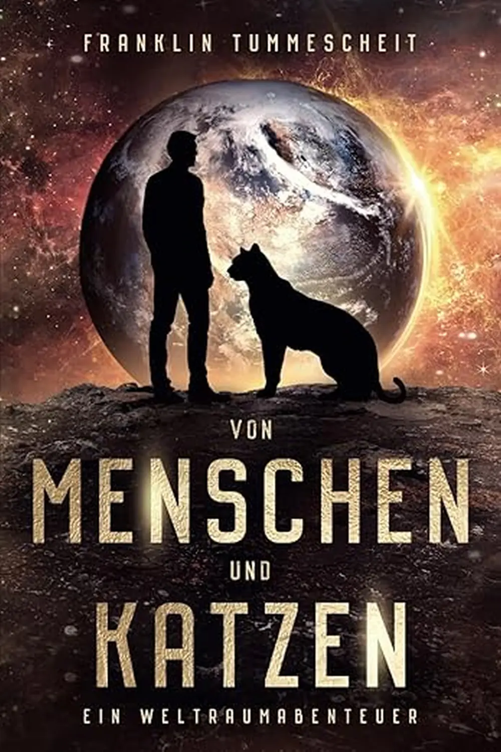 Von Menschen und Katzen – ein Weltraumabenteuer Buch von Franklin Tummescheit